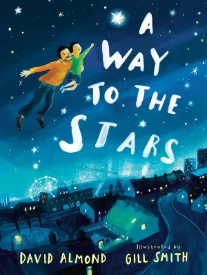 A WAY TO THE STARS